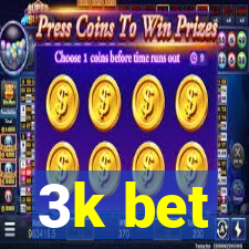 3k bet